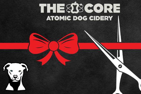 GRAND REOPENING of The Core Kitchen & Happenings @ Atomic Dog Cidery