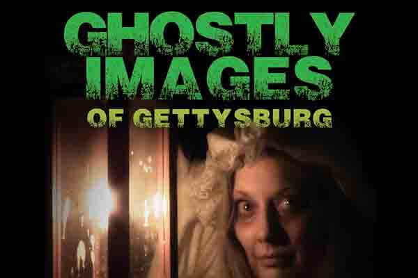 Ghostly Images of Gettysburg in Gettysburg, PA